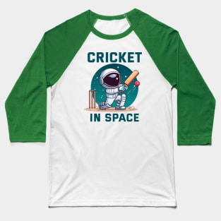 Cricket in Space - Play with Astro Baseball T-Shirt